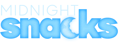 Midnight Snacks